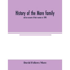 (英文圖書) History of the More family and an account of their reunion in 1890 平裝版, Alpha Edition, 英文