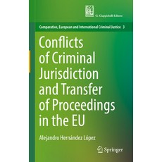 (英文圖書) Conflicts of Criminal Jurisdiction and Transfer of Proceedings in the EU 精裝版, Springer, 英文