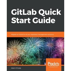 GitLab Quick Start Guide 平裝版, Packt Publishing, 英文