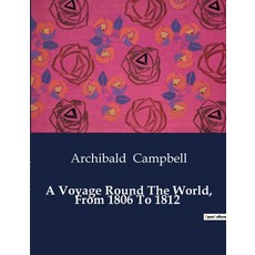 (英文圖書) A Voyage Round The World From 1806 To 1812 平裝版, Culturea, 英文