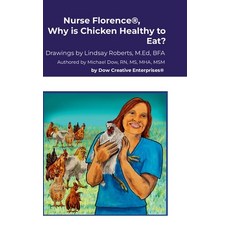 (英文圖書) Nurse Florence(R) Why is Chicken Healthy to Eat? 精裝版, Lulu.com, 英文