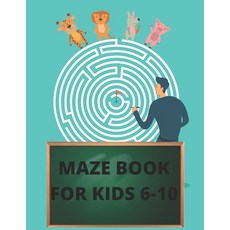 (英文圖書)Maze Book for Kids 6-10: Workbook for maze problem-solving 平裝版, Independently Published, 英文