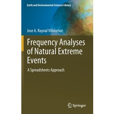 (英文圖書) Frequency Analyses of Natural Extreme Events: A Spreadsheets Approach 精裝版, Springer, 英文