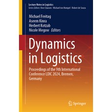 (英文圖書) Dynamics in Logistics: Proceedings of the 9th International Conference LDIC 2024 Bremen Ger... 精裝版, Springer, 英文