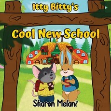 (英文圖書)Itty Bitty and Blue Bunny Stories - Itty Bitty's Cool New School 平裝版, Nightingale Books, 英文