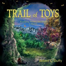 (英文圖書)Trail of Toys: A Camping Mystery Adventure in Rhyme 平裝版, Zenbiotic Publishing, 英文