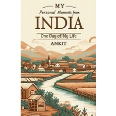 (英文圖書) My Personal Moments from India: One Day of My Life 平裝版, Sahitya Press, 英文