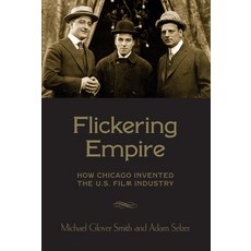 (英文圖書) Flickering Empire: How Chicago Invented the U.S. Film Industry 平裝版, Wallflower Press, 英文