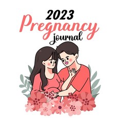 (英文圖書) 2023 Pregnancy Journal: Pregnancy Journals For First Time Moms - Pregnant Mom Gifts Diary Pla... 平裝版, Blurb, 英文