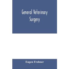 (英文圖書) General veterinary surgery 平裝版, Alpha Edition, 英文