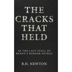 (英文圖書) The Cracks That Held: In The Last Stall of Benny's Border Petrol 精裝版, Next Chapter, 英文