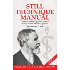 (英文圖書) Still Technique Manual: A Rediscovered Manipulative Medicine Technique of Dr. A... 精裝版, Authors' Tranquility Press, 英文