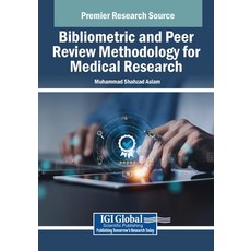 (英文圖書) Bibliometric and Peer Review Methodology for Medical Research 平裝版, IGI Global, 英文