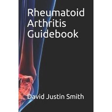 (英文圖書) Rheumatoid Arthritis Guidebook 平裝版, Independently Published, 英文