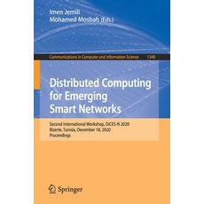 Distributed Computing for Emerging Smart Networks: Second International Workshop Dices-N 2020 Bize... 平裝版, Springer, 英文