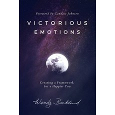 (英文圖書) Victorious Emotions: Creating a Framework for a Happier You 平裝版, Steve Backlund, 英文