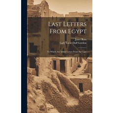 (英文圖書) Last Letters From Egypt: To Which Are Added Letters From the Cape 精裝版, Legare Street Press, 英文