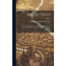(英文圖書) Arctic Pilot: The Coast Of Russia From Voriema Or Jacob River In Europe To East Cape Bering ... 精裝版, Legare Street Press, 英文