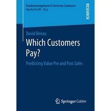 (英文圖書) Which Customers Pay?: Predicting Value Pre and Post Sales 平裝版, Springer Gabler, 英文