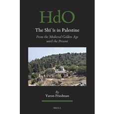 (英文圖書) The Shīʿīs in Palestine: From the Medieval Golden Age Until the... 精裝版, Brill, 英文