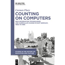 (英文圖書) Counting on Computers: New Information Technologies and Curricular Change in Ea... 精裝版, de Gruyter Oldenbourg, 英文