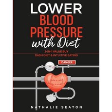 Lower Blood Pressure with Diet: 2-in-1 Value Buy: DASH diet & Intuitive Eating 平裝版, Jovita Kareckiene, 英文