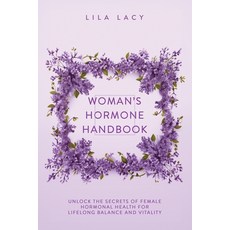 (英文圖書) Woman's Hormone Handbook: Unlock the Secrets of Female Hormonal Health for Lifelong Balance a... 平裝版, Teilingen Press, 英文