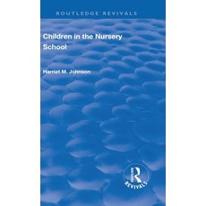 (英文圖書) Revival: Children in the Nursery School (1928) 精裝版, Routledge, 英文