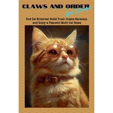 (英文圖書) Claws and Order goes Extreme: End Cat Rivalries: Build Trust Create Harmony a... 平裝版, Christopher Williams, 英文