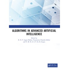 (英文圖書) Algorithms in Advanced Artificial Intelligence: Icaaai-2023 平裝版, CRC Press, English