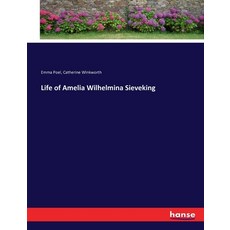 (英文圖書) Life of Amelia Wilhelmina Sieveking 平裝版, Hansebooks, 英文