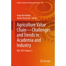 (英文圖書) Agriculture Value Chain - Challenges and Trends in Academia and Industry: Ruc-A... 精裝版, Springer, 英文
