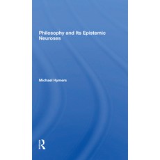 (英文圖書) Philosophy And Its Epistemic Neuroses 平裝版, Routledge, 英文