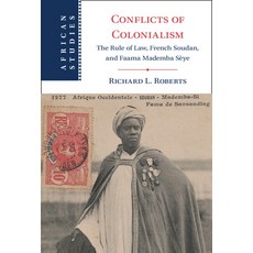 (英文書) Conflicts of Colonialism： The Rule of Law French Soudan and Faama Mademba Sèye 精裝版, 劍橋大學出版社, 英文