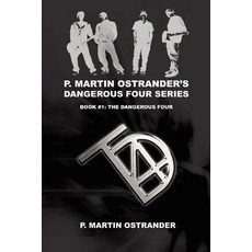 (英文圖書)P. Martin Ostrander's Dangerous Four Series: Book #1: The Dangerous Four 平裝版, iUniverse, 英文