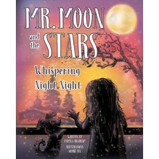 (英文圖書)Mr. Moon and the Stars: Whispering Night Night 平裝版, Createspace Independent Pub..., 英文