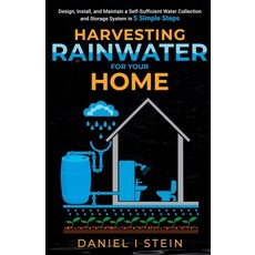 (英文圖書) Harvesting Rainwater for Your Home: Design Install and Maintain a Self-Sufficient Water Col... 平裝版, Rmc Publishers, 英文