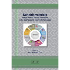 (英文圖書) Nanobiomaterials: Perspectives for Medical Applications in the Diagnosis and Treatment of Dis... 平裝版, Materials Research Forum LLC, 英文