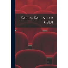 (英文圖書) Kalem Kalendar (1913) 平裝版, Legare Street Press, 英文