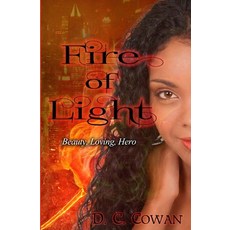 (英文圖書)Fire of Light: Beauty Loving Hero 平裝版, Createspace Independent Pub..., 英文