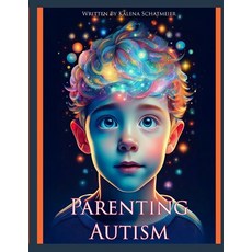 (英文圖書) Parenting Autism 平裝版, Independently Published, 英文