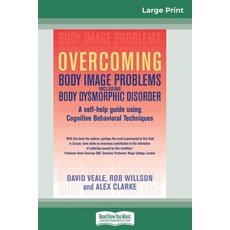 (英文圖書) Overcoming Body Image Problems Including Body Dysmorphic Disorder (16pt Large Print Edition) 平裝版, ReadHowYouWant, 英文