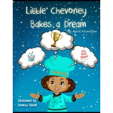 (英文圖書)Little Chevoney Bakes A Dream 平裝版, Createspace Independent Pub..., 英文