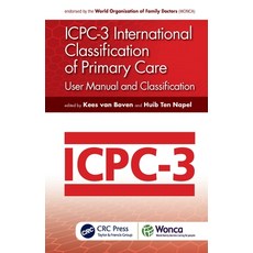 (英文圖書) ICPC-3 International Classification of Primary Care: User Manual and Classification 精裝版, CRC Press, 英文