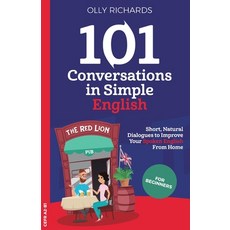 101 Conversations in Simple English 平裝版, Olly Richards Publishing Ltd, 英文