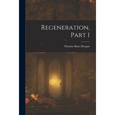 (英文圖書)Regeneration Part 1 平裝版, Legare Street Press, 英文