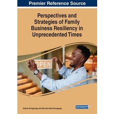(英文圖書) Perspectives and Strategies of Family Business Resiliency in Unprecedented Times 平裝版, IGI Global, 英文