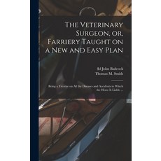 (英文圖書) The Veterinary Surgeon or Farriery Taught on a New and Easy Plan [microform]: Being a Treat... 精裝版, Legare Street Press, 英文