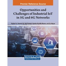 (英文圖書) Opportunities and Challenges of Industrial IoT in 5G and 6G Networks 平裝版, IGI Global, 英文