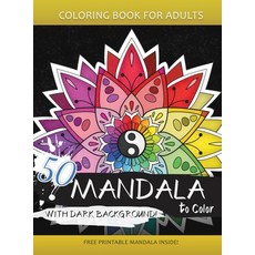 50 Mandala to Color with Dark background: Coloring Books for Adults and Kids 精裝版, M.C. Colors, 英文